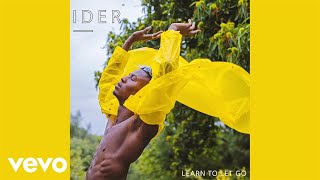 IDER - Learn to Let Go (Official Audio)