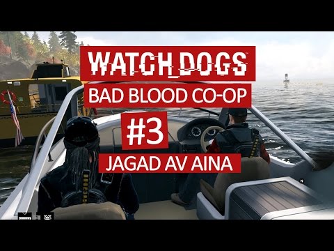 DualDGaming spelar Watch Dogs: Bad Blood Co-Op - #3 - Jagad av Aina