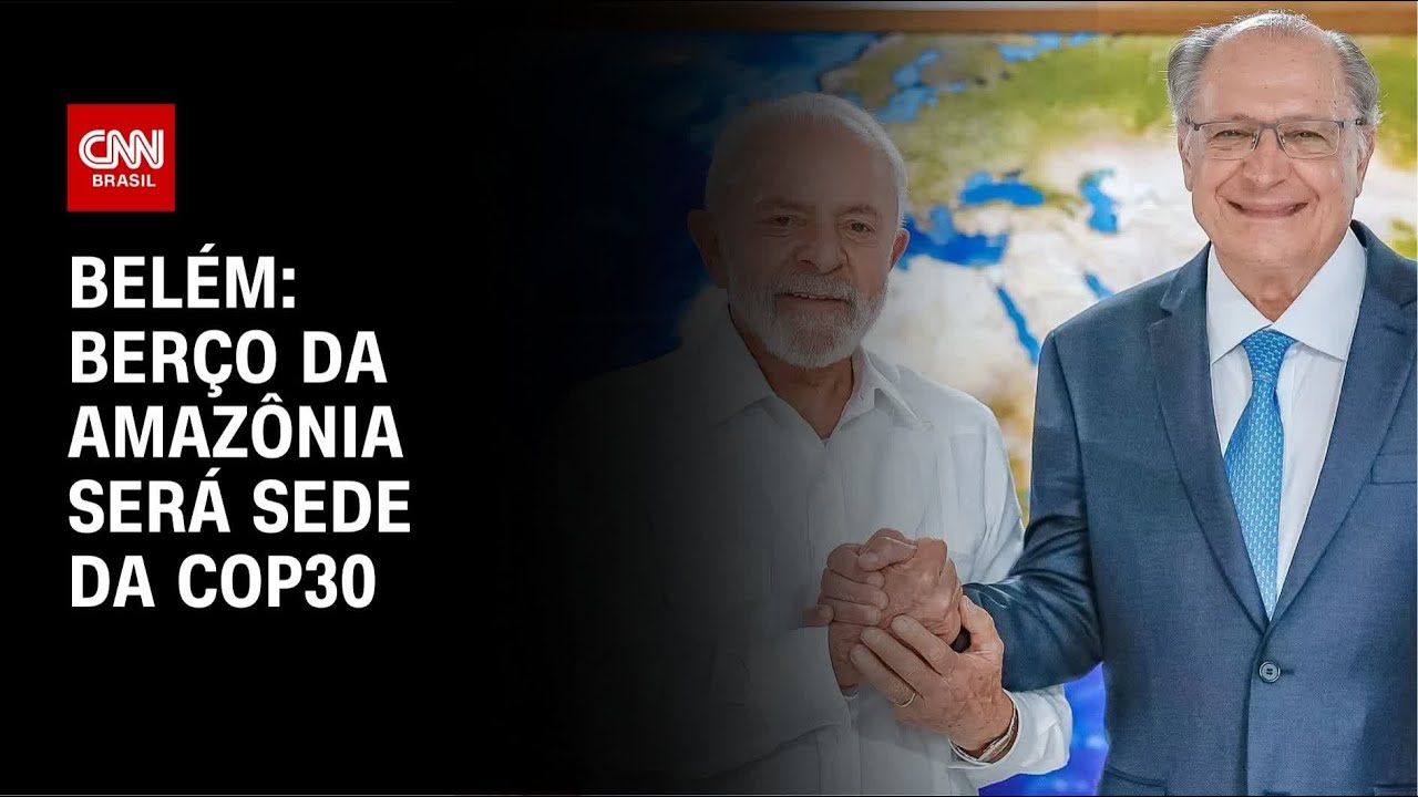 Belém: berço da Amazônia será sede da COP30 | AGORA CNN