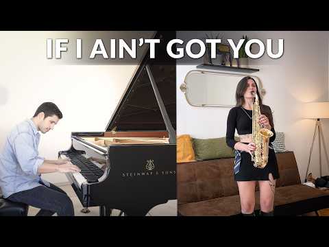 If I Ain’t Got You - Alicia Keys (feat. Alexandra Ilieva) | Piano & Sax Cover