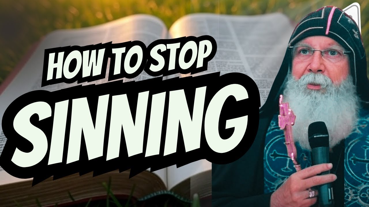 How To Overcome ANY Sins │Bishop Mar Mari Emmanuel