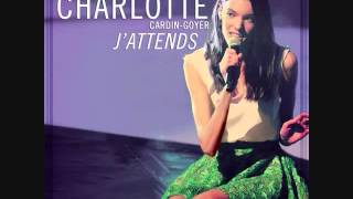 J'attends (Single) - Charlotte Cardin-Goyer