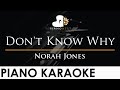 Norah Jones - Don't Know Why - Piano Karaoke Instrumental Cover with Lyrics