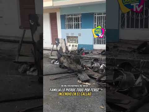 #Callao | Familia lo pierde todo por feroz incendio en el Callao || #News #Noticias