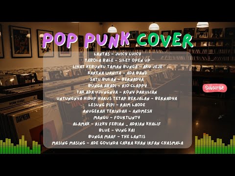 PLAYLIST POP PUNK COVER LAGU INDO POPULER - FULL ALBUM - TOP SPOTIFY 2025 #cover