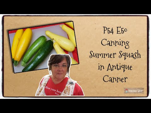 Canning Summer Squash in Antique All-American Canner | Canning Recipe | Food Preservation