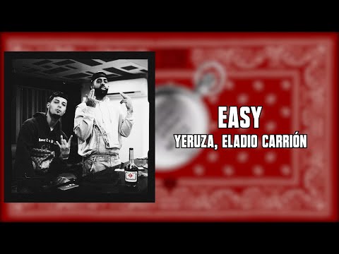 Yeruza, Eladio Carrión - Easy (Letra) | CODA