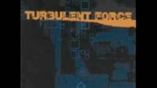 Turbulent Force - Renegade