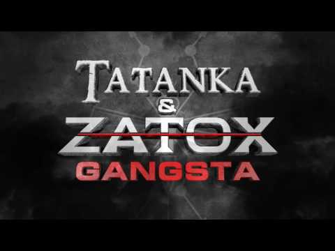 Tatanka & Zatox - Gangsta