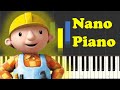 Bob The Builder Theme Song Easy Piano Tutorial Nano Piano
