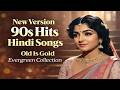 Old Vibe Hindi Songs Old Hindi Romantic Song Playlist Top Trending Hindi Bollywoodevergreen