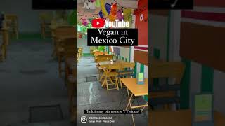 Best vegan restaurants to visit in Mexico City 👅. Check out the full video on my channel. #shorts