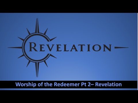 20210321 AM Worship of the Redeemer PT. 2