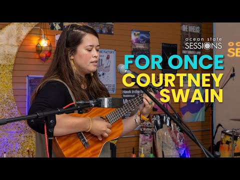 Courtney Swain - For Once | Ocean State Sessions