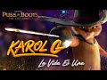 KAROL G | “LA VIDA ES UNA (from PUSS IN BOOTS: THE LAST WISH)” Official Lyric Video