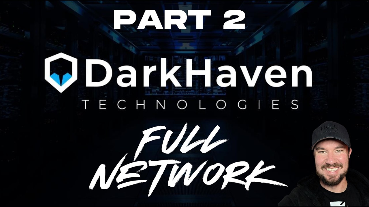 Part 2: Hacking DarkHaven (Full Network) - Hack Smarter Labs