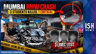 Mumbai BMW Crash: 3 Students Killed, 1 Critical After Car Falls 75 Feet