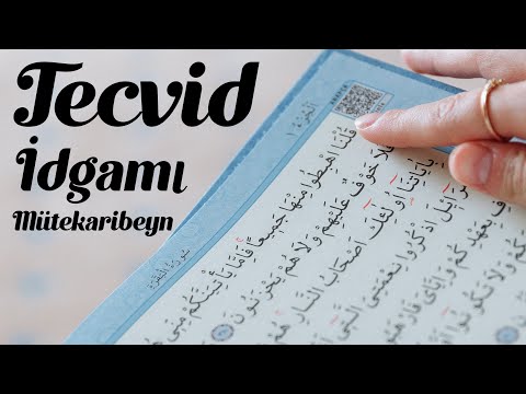 Tecvid Dersleri (11) - İdgamı Mütekaribeyn