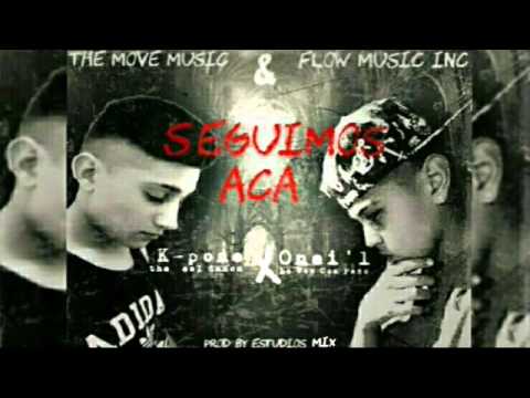 K-pone ft Onei'l - Seguimos aca