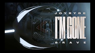 JOYRYDE - IM GONE