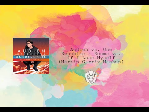 Audien vs. One Republic - Rooms vs. If Lose Myself (Martin Garrix Mashup)