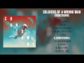 Soldiers Of A Wrong War - Broken Bones (Official Audio)