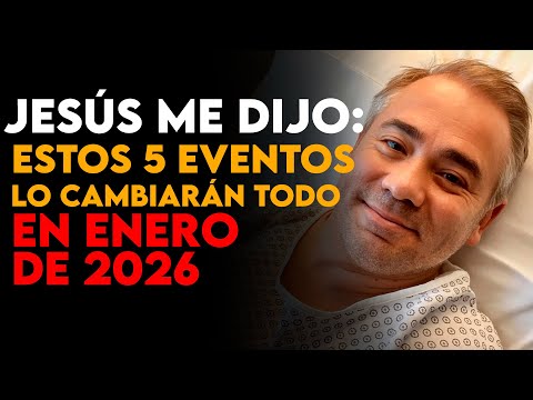 Fisioterapeuta Muere y Jesús Revela 5 Eventos Impactantes Que Ocurrirán en Enero de 2026 — ECM
