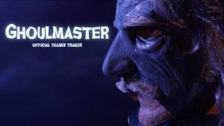 Ghoulmaster | Official Teaser Trailer | Coming October 2026 (HD)