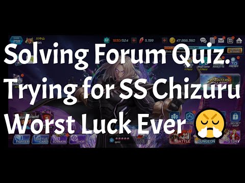 Trying for SS Chizuru | Solving Forum Quiz | King of Fighters All Star