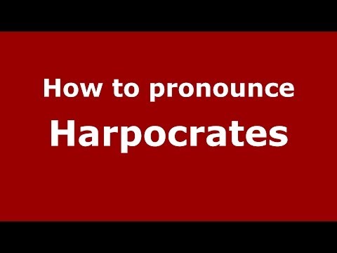 How to pronounce Harpocrates (Greek/Greece) - PronounceNames.com