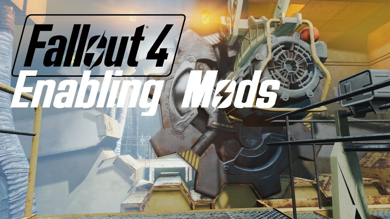 FALLOUT 4: Enabling Modding for PC (UPDATED)