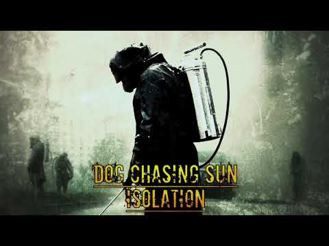 Dog Chasing Sun - Isolation (Doom Metal)