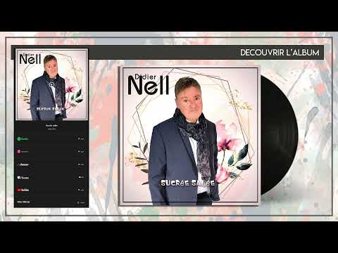 Didier Nell - Sucrée Salée - [Nouvel album]