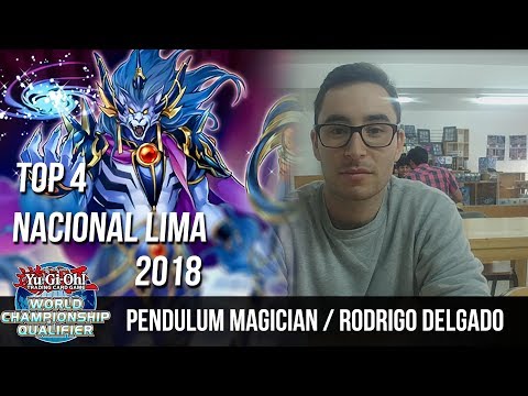 Pendulum Magician / Rodrigo Delgado - Top 4 Nacional Lima 2018