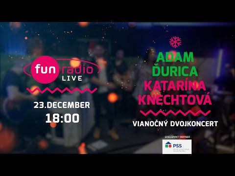 FUN LIVE | vianočný dvojkoncert Adama Ďuricu & Katky Knechtovej