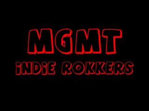MGMT - Indie Rokkers