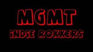 MGMT - Indie Rokkers