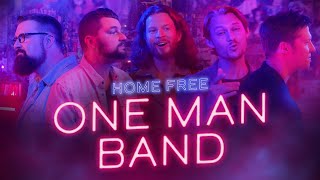 Home Free One Man Band