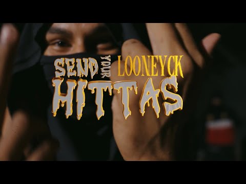 LooneyCK - SEND YOUR HITTAZ