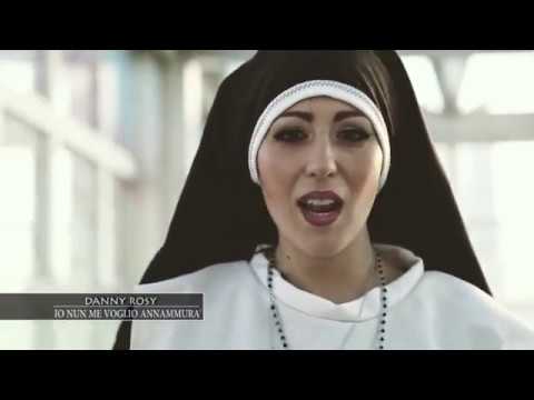DANNY ROSY - Io Nun Me Voglio Annammura' - Official Video