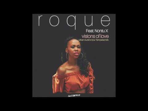 Roque Feat Nontu X - Visions Of Love  [Urban Audio (SA) Soul Tempered Mix]