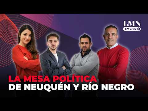 MESA POLÍTICA: mercado de PASES en Río Negro | Denuncias en PLAZA HUINCUL y LAS LAJAS | LM Neuquén