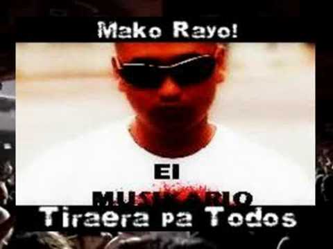 Mako Rayo - Tiraera pa Todos (nueva tiraera)