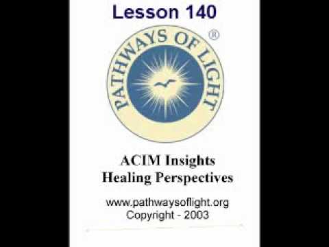 ACIM Insights - Lesson 140 - Pathways of Light