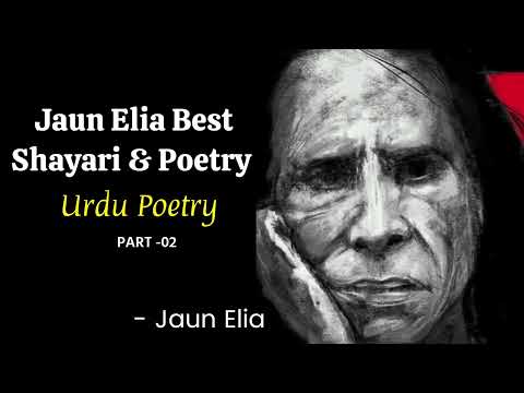 Jaun Elia Best Shayari & Poetry | Urdu Poetry | Hindi Shayari | Mohabbat | PART 02 Dard Aur Zindagi