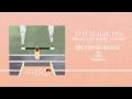 The Magician - When The Night Is Over feat ...