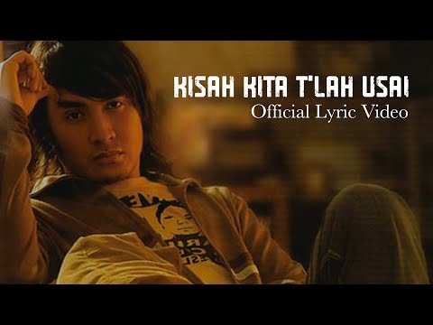 ELLO - Kisah Kita T'lah Usai (Lyric Video)