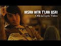 Ello - Kisah Kita T'lah Usai (Video Lirik)
