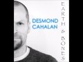 Desmond Cahalan's Earth & Bones - The Rolling ...