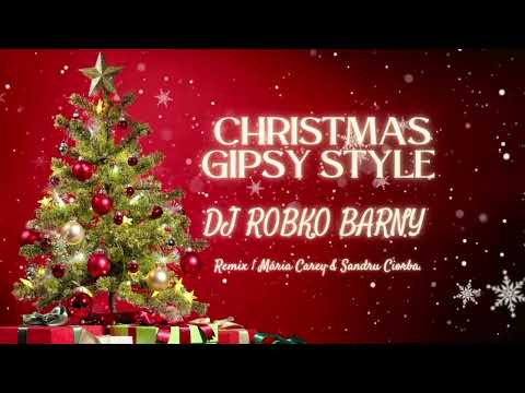 Christmas Gipsy Style -Remix 🌲                         (DJ Robko Barny)